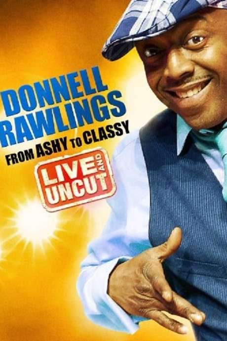 Donnell Rawlings: From Ashy to Classy
